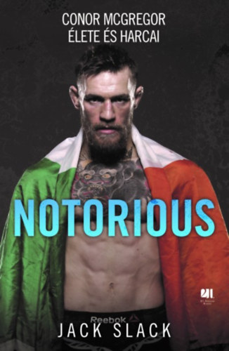 Jack Slack - Notorious: Conor McGregor lete s harcai