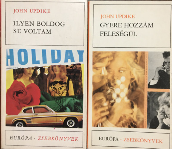 John Updike - Ilyen boldog se voltam + Gyere hozzám feleségül (2 kötet)