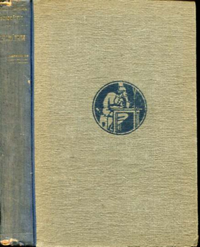 Kosztolányi Dezső - Felebarátaim (Kosztolányi Dezső hátrahagyott művei IX.)