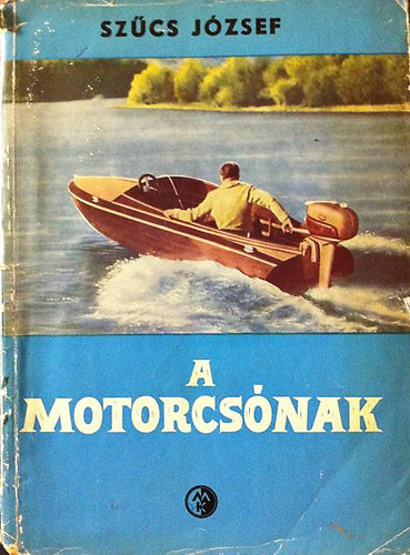Sz�cs J�zsef - A motorcs�nak