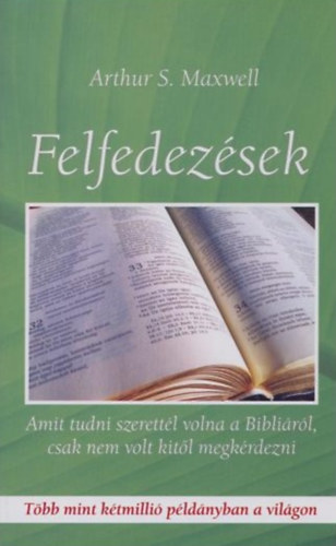 Arthur S. Maxwell - Felfedezsek