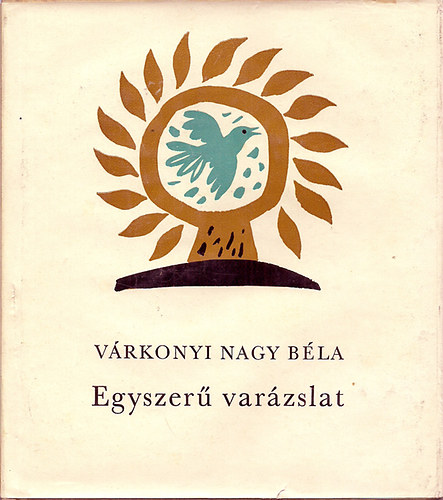 V�rkonyi Nagy B�la - Egyszer� var�zslat