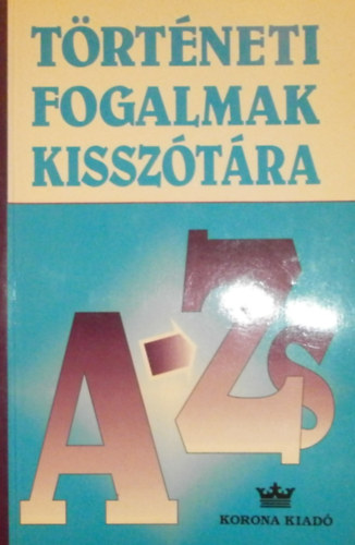 Simndi Irn - Trtnelmi fogalmak kissztra A-ZS