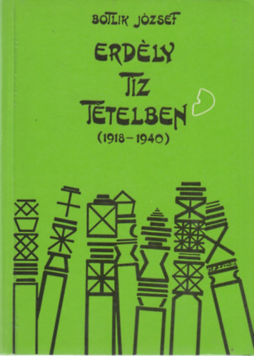 Botlik Jzsef - Erdly tz ttelben (1918-1940)