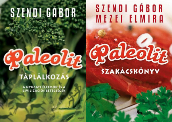 Mezei Elmira, Szendi Gbor - Paleolit tpllkozs + Paleolit szakcsknyv
