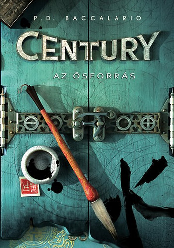 Pierdomenico Baccalario - Century - Az sforrs (Century 4)