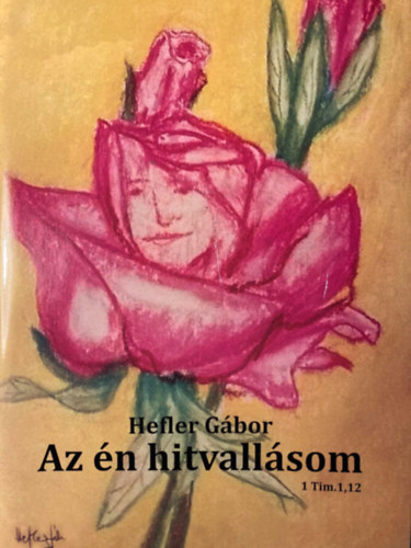 Hefler Gbor - Az n hitvallsom