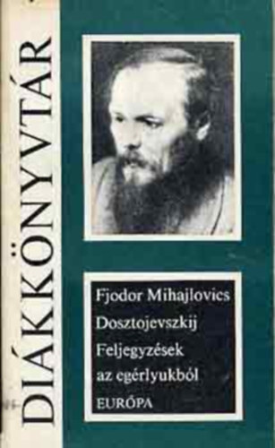 Fjodor Mihajlovics Dosztojevszkij - Feljegyzések az egérlyukból (Popular)