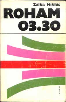 Zalka Mikl�s - Roham: 03.30