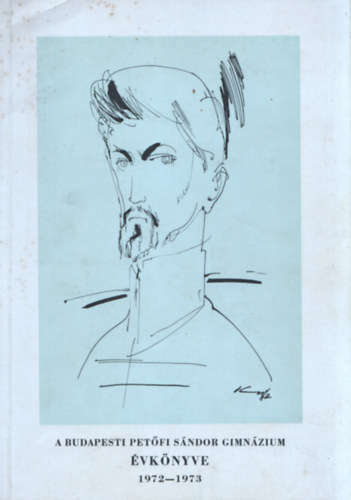 A Budapesti Pet�fi S�ndor Gimn�zium �vk�nyve (1972-1973)