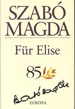 Szabó Magda - Für Elise