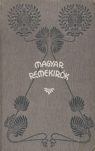 Gyulai Pl - Br Kemny Zsigmond munkibl (Magyar Remekrk)