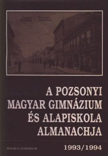 A pozsonyi Magyar Gimnázium és Alapiskola almanachja 1993-1994