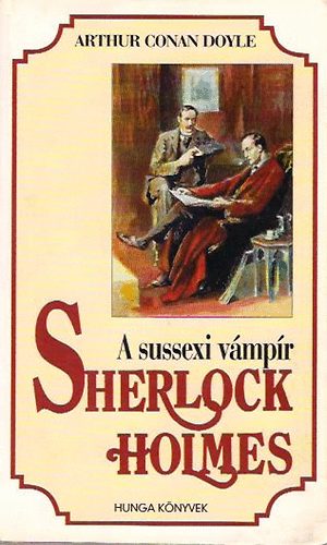 Arthur Conan Doyle - Sherlock Holmes: A sussexi vmpr