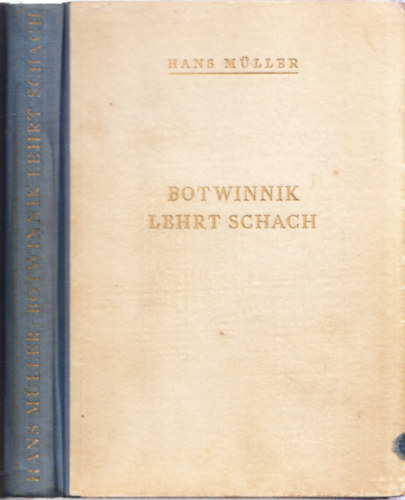 Hans Mller - Botwinnik lehrt schach!