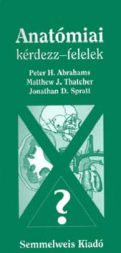Abrahams-Thacher-Spratt - Anatómiai kérdezz-felelek