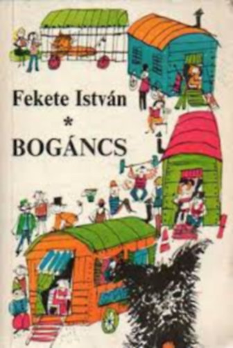 Fekete Istvn - Bogncs