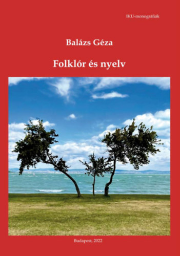 Bal�zs G�za - Folkl�r �s nyelv