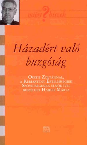 Haider Mrta; Osztie Zoltn - Hzadrt val buzgsg