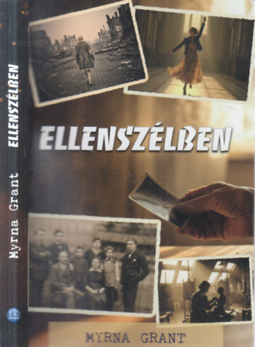 Myrna Grant - Ellenszélben - Warmer Rózsa élete