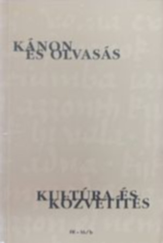Bengi Lszl, Sz. Molnr Szilvia - Knon s olvass - Kultra s kzvetts II. ktet
