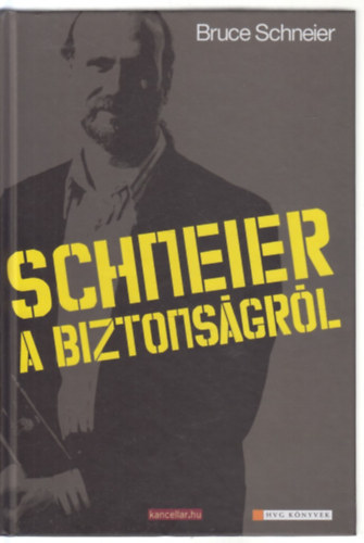 Bruce Schneier - Schneier a biztonságról