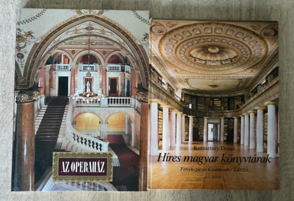 Keresztury Dezs�, Cz�t�nyi-Szvoboda-B�rczi - 2 db magyar �p�letekkel foglalkoz� k�nyv: H�res magyar k�nyvt�rak + Az Operah�z