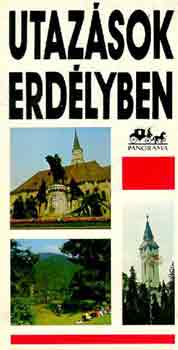 Dr. Mátyás Vilmos - Utazások Erdélyben (Panoráma)