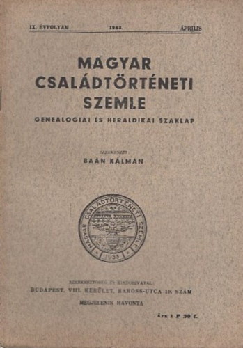 Ba�n K�lm�n (szerk.) - Magyar csal�dt�rt�neti szemle (IX. �vf. 1943. �prilis)