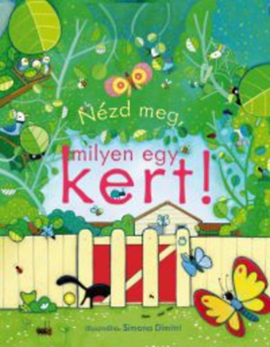 Anna Milbourne - N�zd meg milyen egy kert!