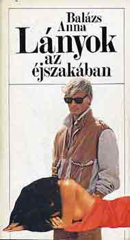 Balzs Anna - Lnyok az jszakban