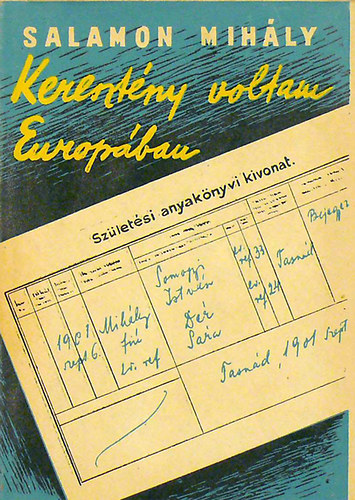 Salamon Mih�ly - Kereszt�ny voltam Eur�p�ban