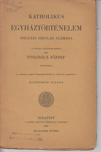 Pongrácz Kelemen - Katholikus egyháztörténelem polgári iskolák számára