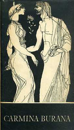 Carmina Burana-Középkori diákdalok