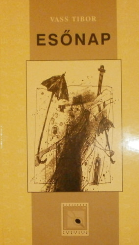 Vass Tibor - Es�nap