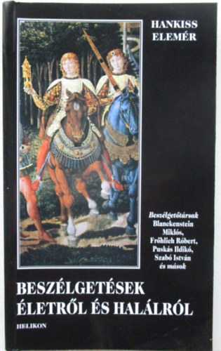 Hankiss Elemr - Beszlgetsek letrl s hallrl