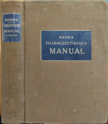 Eugen Dieterich - Karl Dieterich (Hrsg.) - Neues Pharmazeutisches Manual