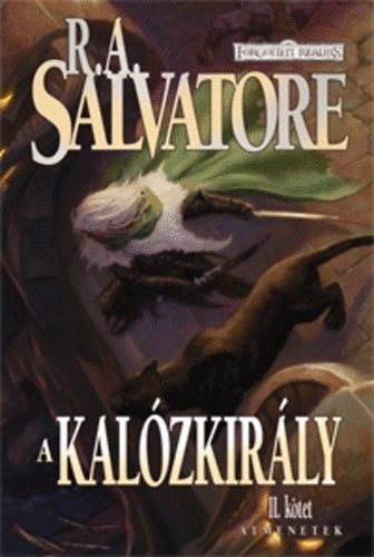R. A. Salvatore - A kalózkirály