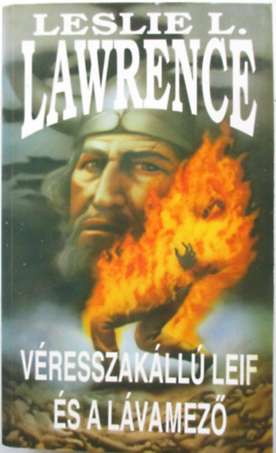Leslie L. Lawrence - Véresszakállú Leif és a lávamező