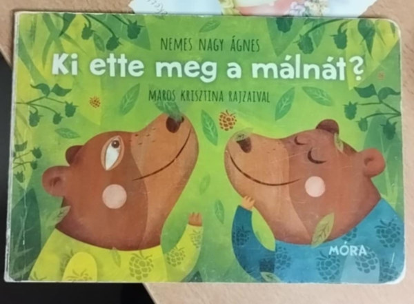 Nemes Nagy Ágnes - Ki ette meg a málnát?
