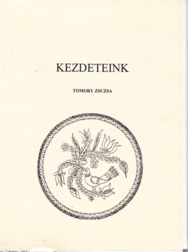 Tomory Zsuzsa - Kezdeteink