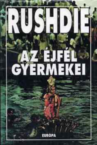 Salman Rushdie - Az �jf�l gyermekei