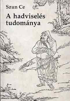 Szun Ce - A hadvisels tudomnya