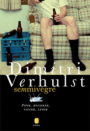 Dimitri Verhulst - Semmivégre