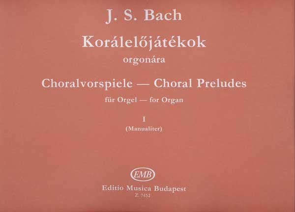 J. S. Bach - Kor�lel�j�t�kok orgon�ra