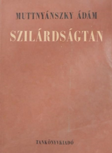 Muttnyánszky Ádám - Szilárdságtan