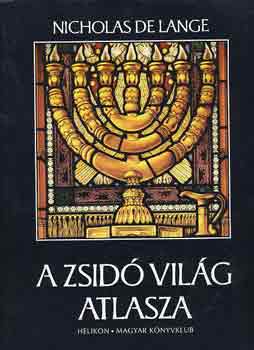 Nicholas De Lange - A zsid vilg atlasza