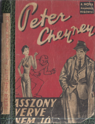 Peter Cheyney - Asszony verve nem j�