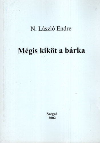 N. Lszl Endre - Mgis kikt a brka
