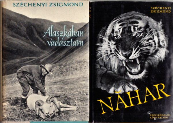 Szchenyi Zsigmond - Nahar + Alaszkban vadsztam (2 db. m)